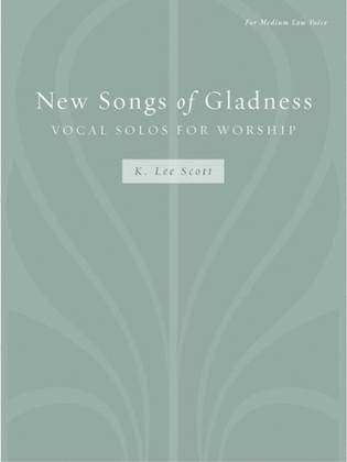 New Songs of Gladness: Vocal Solo for Worship