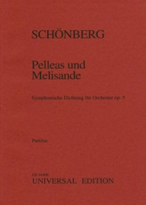 Pelleas und Melisande, Op. 5