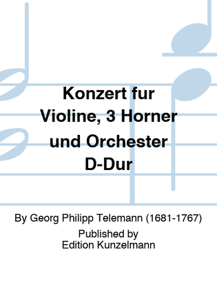 Book cover for Concerto for violin, 3 horns and orchestra in D major