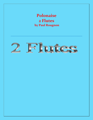 Polonaise de Concert - Paul Rougnon - for 2 Flutes Duet