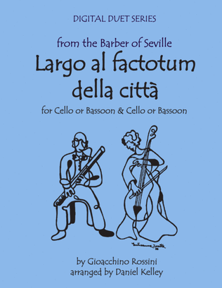 Book cover for Largo al Factotum from Rossini's Barber of Seville for Duet - Two Cellos or Two Bassoons (or Cello