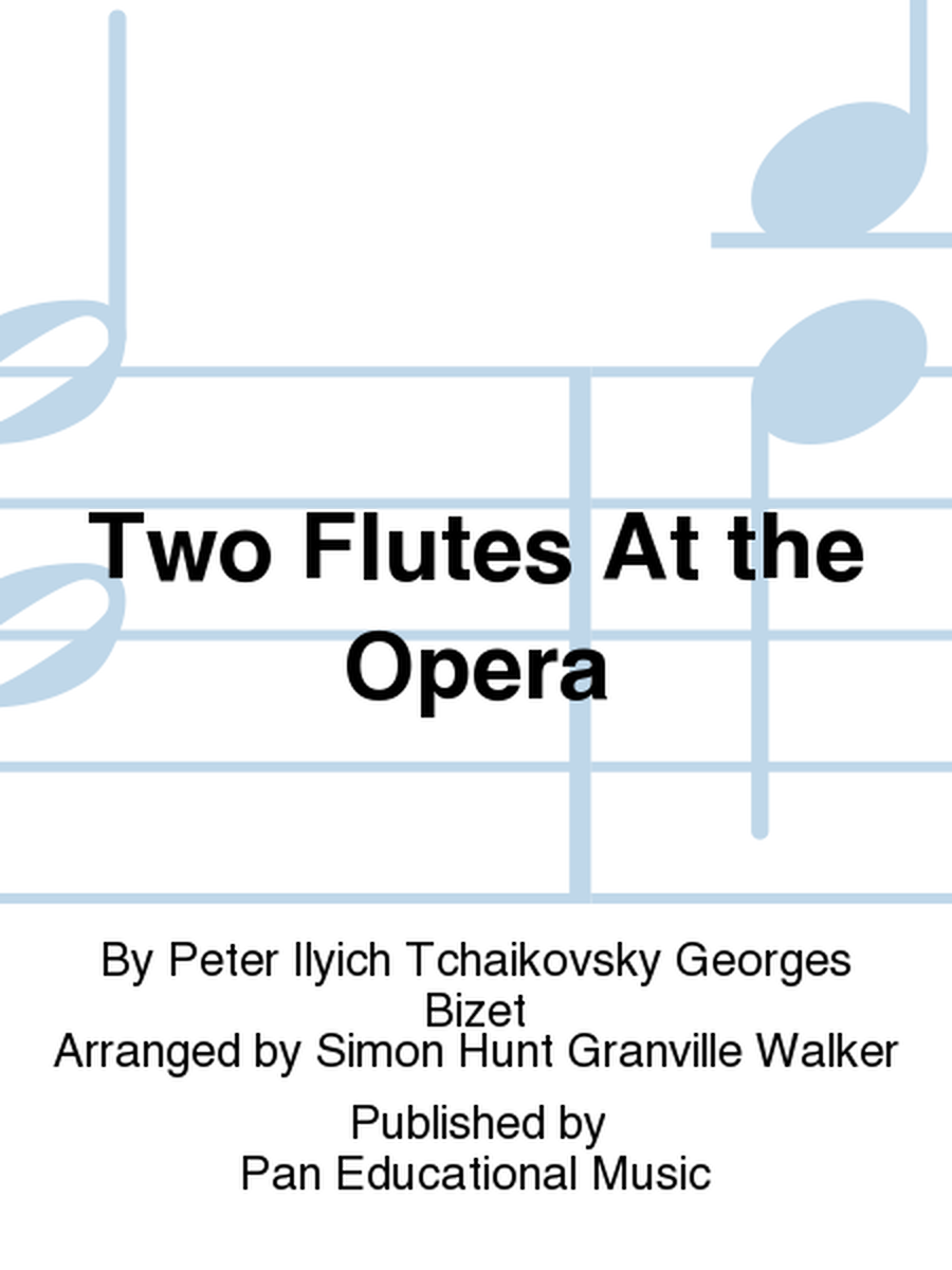Two Flutes At The Opera