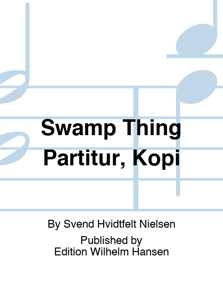 Swamp Thing Partitur, Kopi