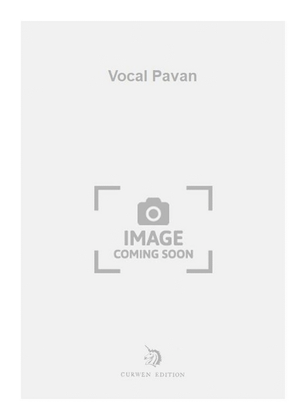 Vocal Pavan