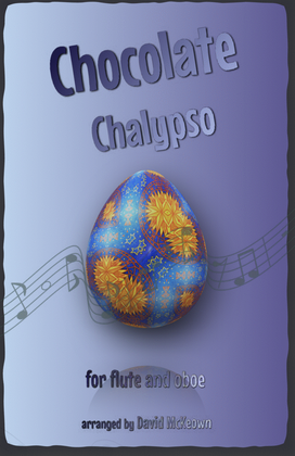 Book cover for The Chocolate Chalypso for Flute and Oboe Duet