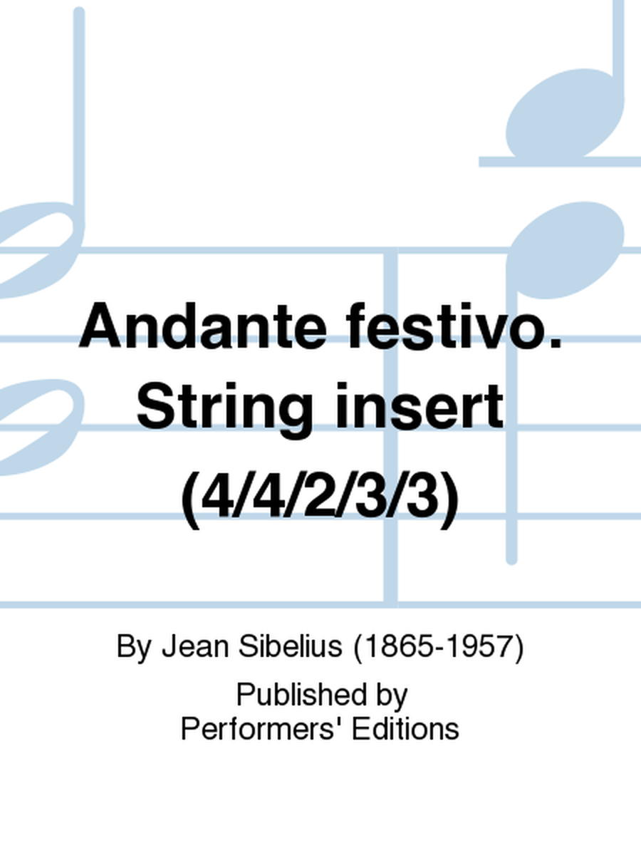 Andante festivo. String insert (4/4/2/3/3)