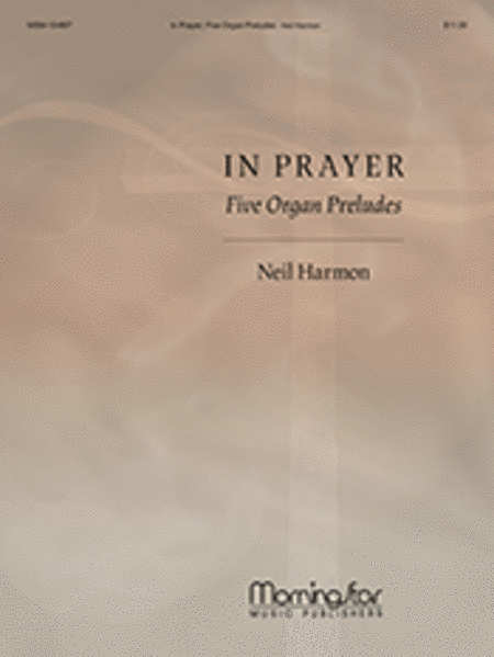 In Prayer - Five Organ Preludes
