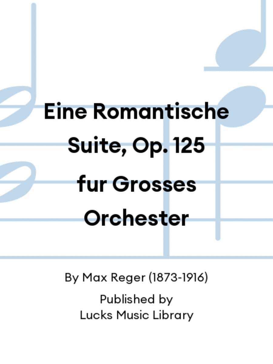 Eine Romantische Suite, Op. 125 fur Grosses Orchester Full Orchestra scores gallery preview page 1
