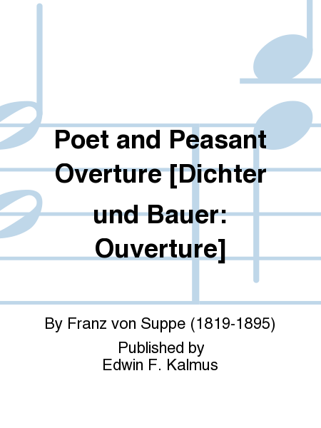 Poet and Peasant Overture [Dichter und Bauer: Ouverture]
