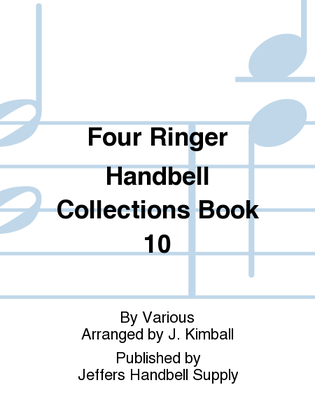 Book cover for Four Ringer Handbell Collections Book 10