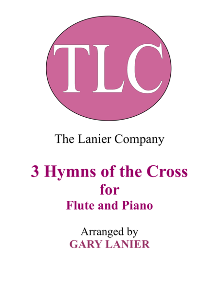 Gary Lanier: 3 HYMNS of THE CROSS (Duets for Flute & Piano) image number null