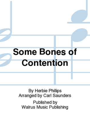Some Bones of Contention