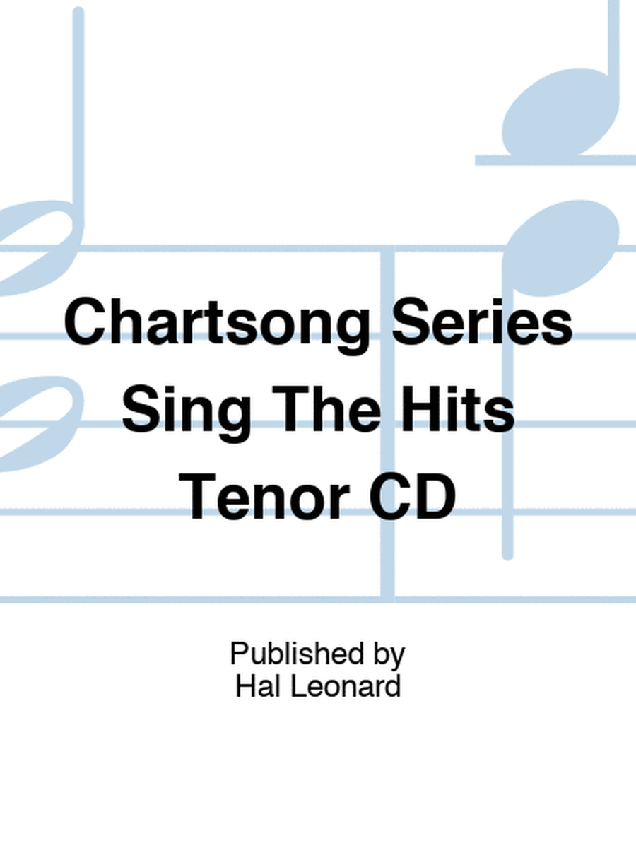 Chartsong Series Sing The Hits Tenor CD