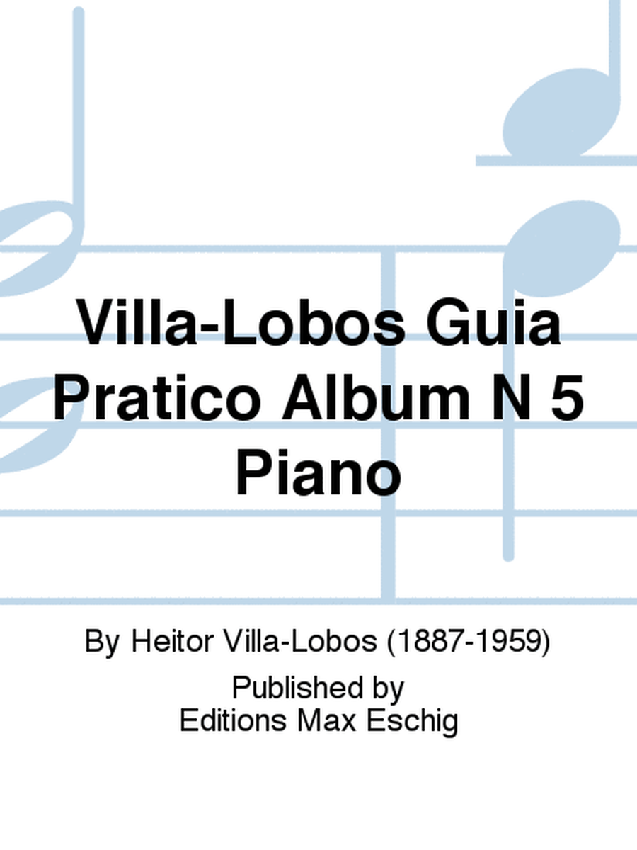Villa-Lobos Guia Pratico Album N 5 Piano