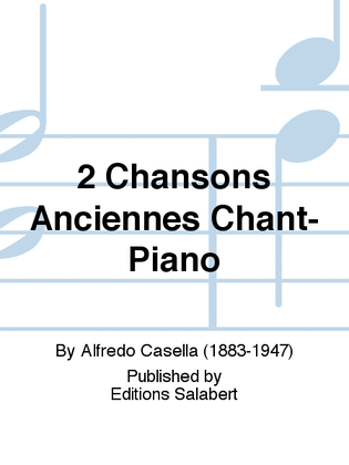 2 Chansons Anciennes Chant-Piano