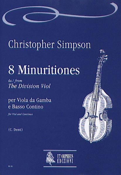 8 Minuritiones from "The Division Viol" for Viol and Continuo
