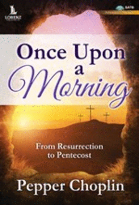 Once Upon a Morning - SATB with Performance CD