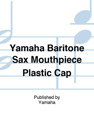 Yamaha Baritone Sax Mouthpiece Plastic Cap