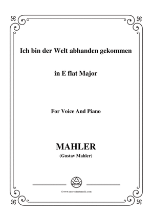 Mahler-Ich bin der Welt abhanden gekommen in E flat Major,for Voice and Piano