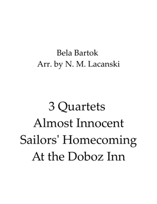 3 Quartets Almost Innocent Sailors' Homecoming At the Doboz Inn