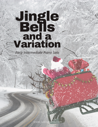 Jingle Bells and a Variation / Early Intermediate Piano Solo