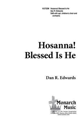 Hosanna, Blessed Is He