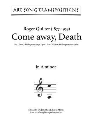 QUILTER: Come away, Death (transposed to A minor and A-flat minor)