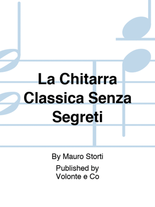 La Chitarra Classica Senza Segreti