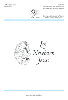 Lo! Newborn Jesus