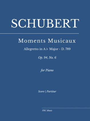 Book cover for Moments Musicaux - VI. Allegretto in A♭ major - D. 789 (Op. 94), No. 6 - for Piano Solo