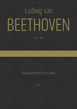 Book cover for Beethoven - String Quartet No.16 in in F major, Op.135
