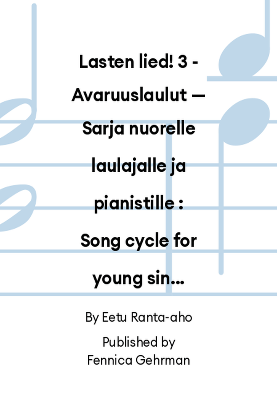 Lasten lied! 3 - Avaruuslaulut — Sarja nuorelle laulajalle ja pianistille Voice scores gallery preview page 1