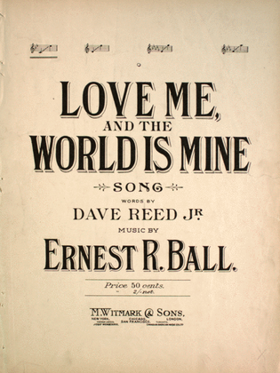 Book cover for Love Me, and the World is Mine