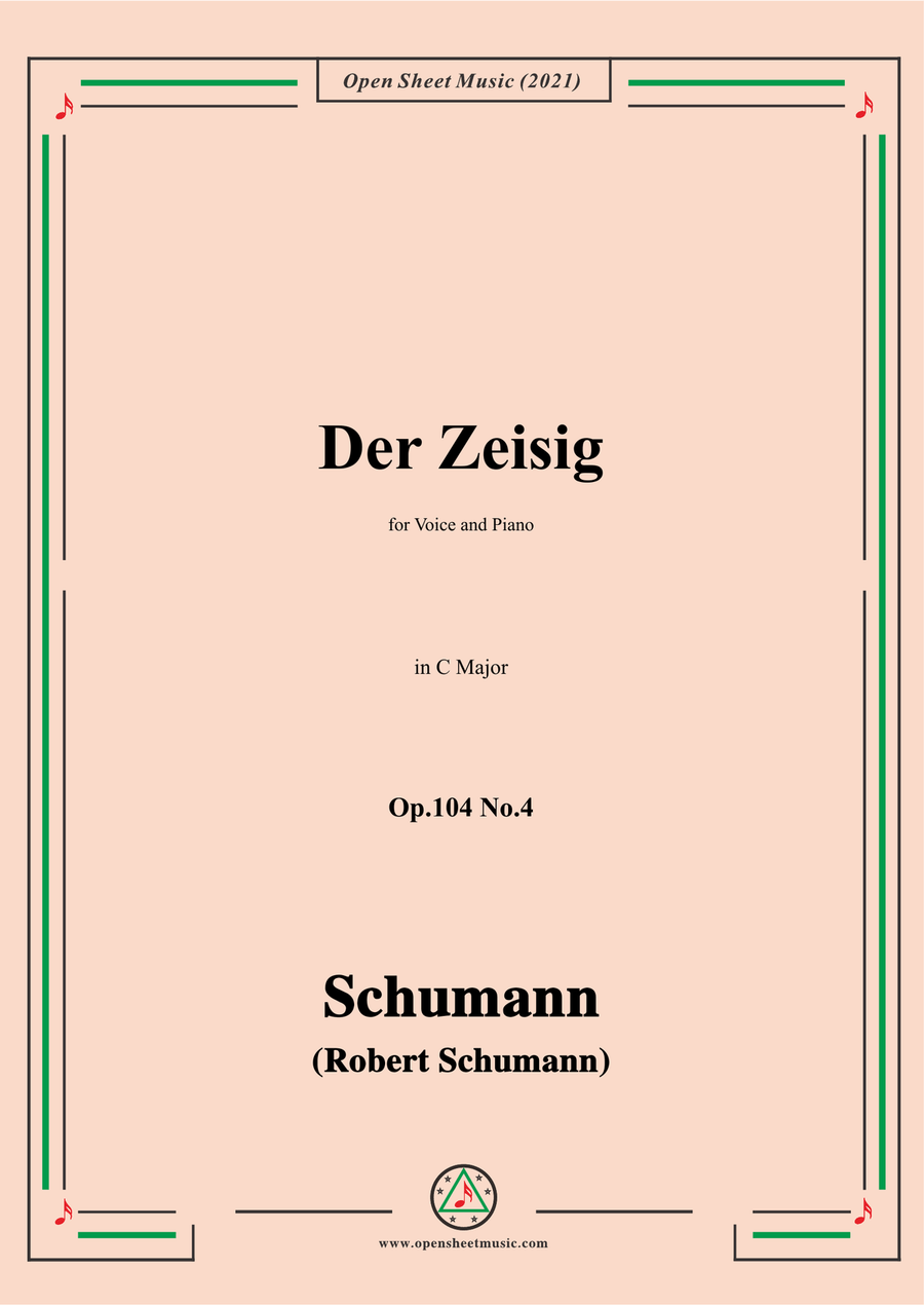 Schumann-Der Zeisig,Op.104 No.4,in C Major,for Voice and Piano
