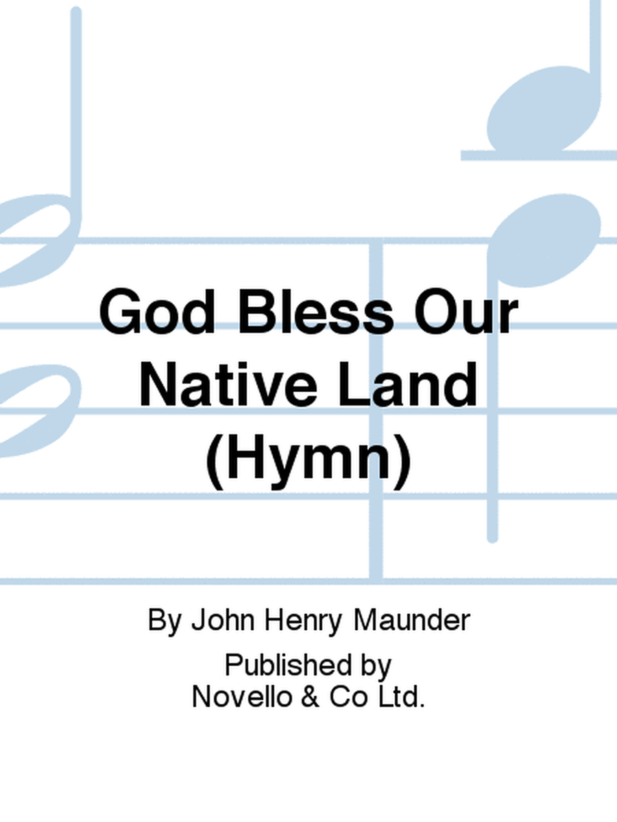 God Bless Our Native Land (Hymn)