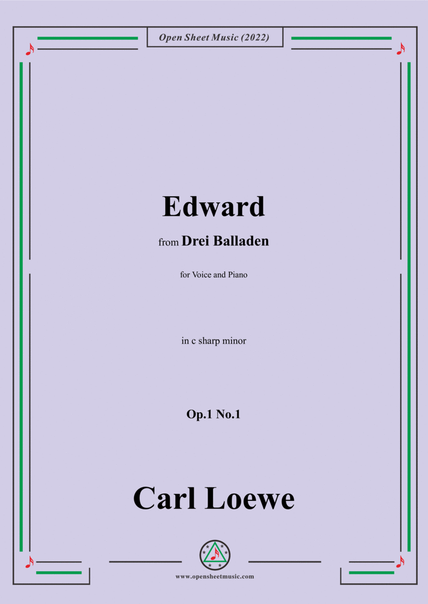 Loewe-Edward,in c sharp minor,Op.1 No.1,from Drei Balladen,for Voice and Piano