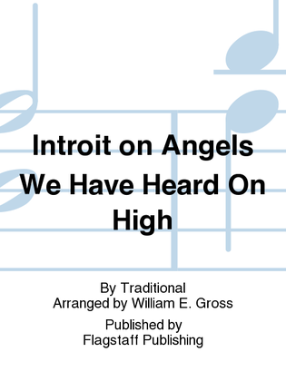 Introit on Angels We Have Heard On High