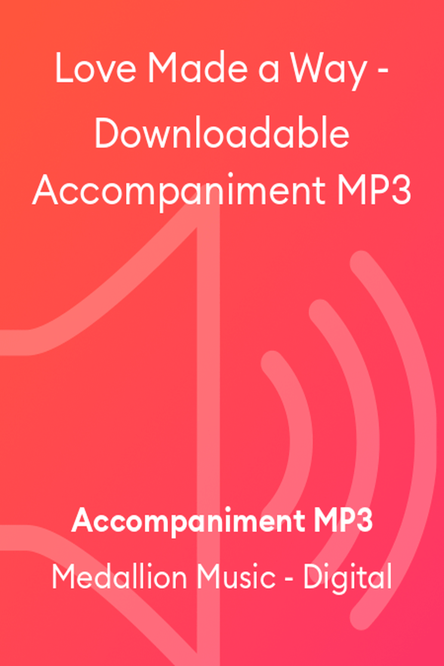 Love Made a Way - Downloadable Accompaniment MP3 Accompaniment MP3 scores gallery preview page 1