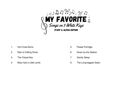 My Favorite Songs on 3 White Keys - Alpha + Treble Staff Edition