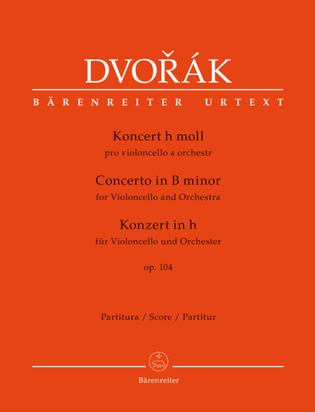 Koncert pro violoncello a orchestr for Violoncello and Orchestra b minor, Op. 104