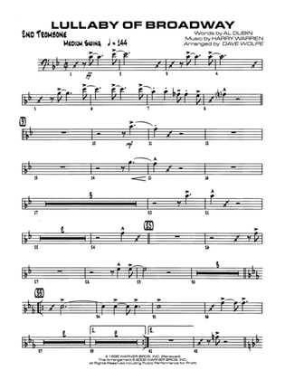 Lullaby of Broadway: 2nd Trombone