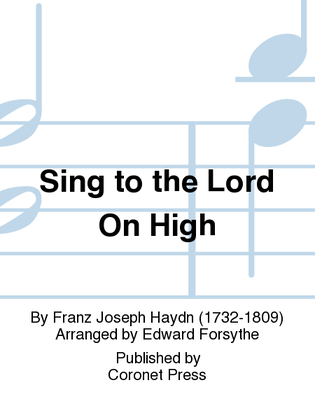 Sing To the Lord on High