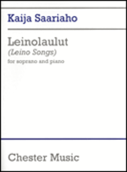 Leino-Laulut (Leino Songs) by Kaija Saariaho Soprano Voice - Sheet Music