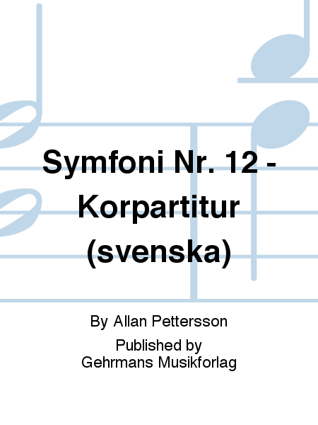 Symfoni Nr. 12 - Korpartitur (svenska)