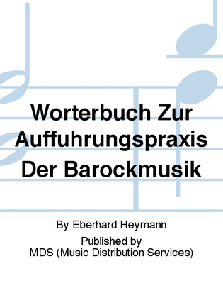 Wörterbuch zur Aufführungspraxis der Barockmusik