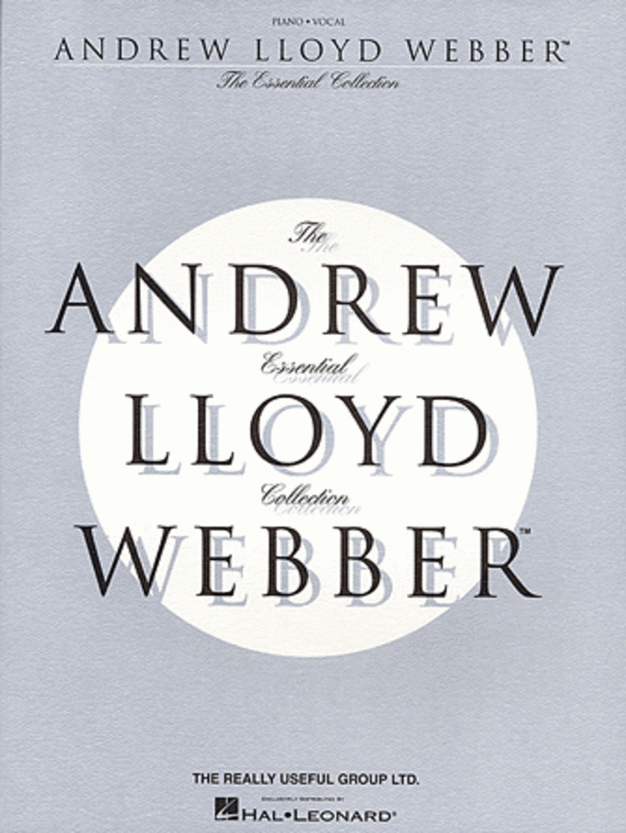 Andrew Lloyd Webber: The Essential Andrew Lloyd Webber Collection