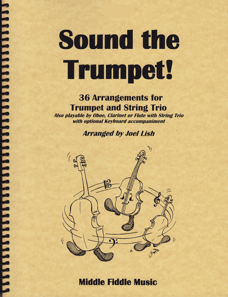 Sound the Trumpet! - for Trumpet with String Trio (Violin, Viola and Cello)