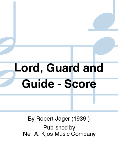 Lord, Guard and Guide - Score