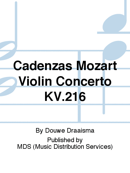 Cadenzas Mozart Violin Concerto KV.216