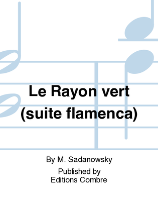 Le Rayon vert (suite flamenca)